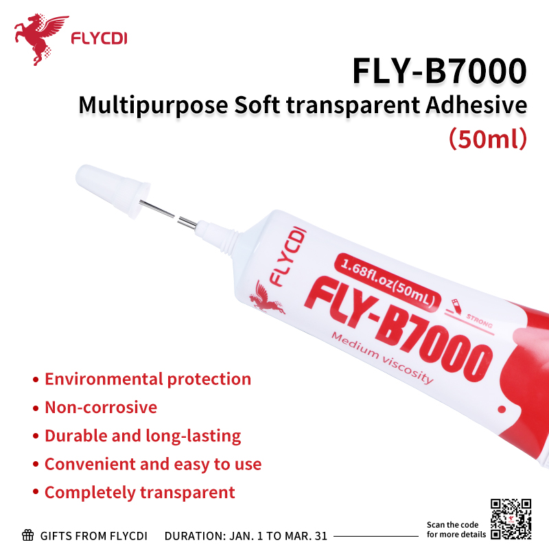 FLY-B7000 Multipurpose Soft transparent Adhesive